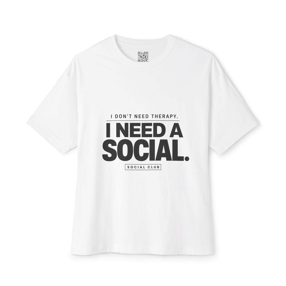 I Need A Social Oversized T-Shirt — Funny Introvert Socially Awkward Tee